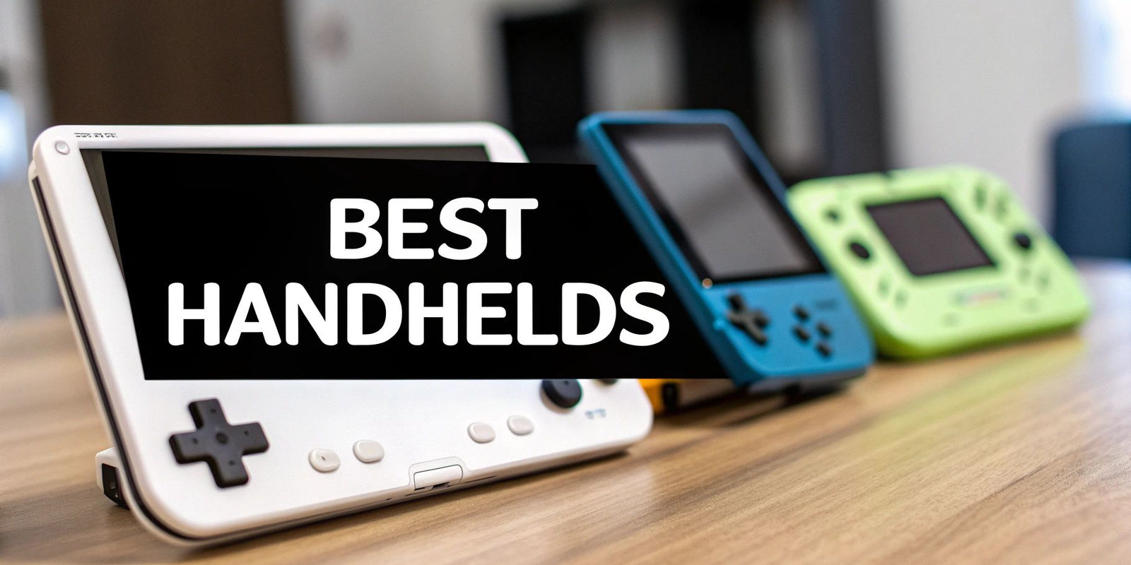 Finding the Best Handheld Gaming Systems