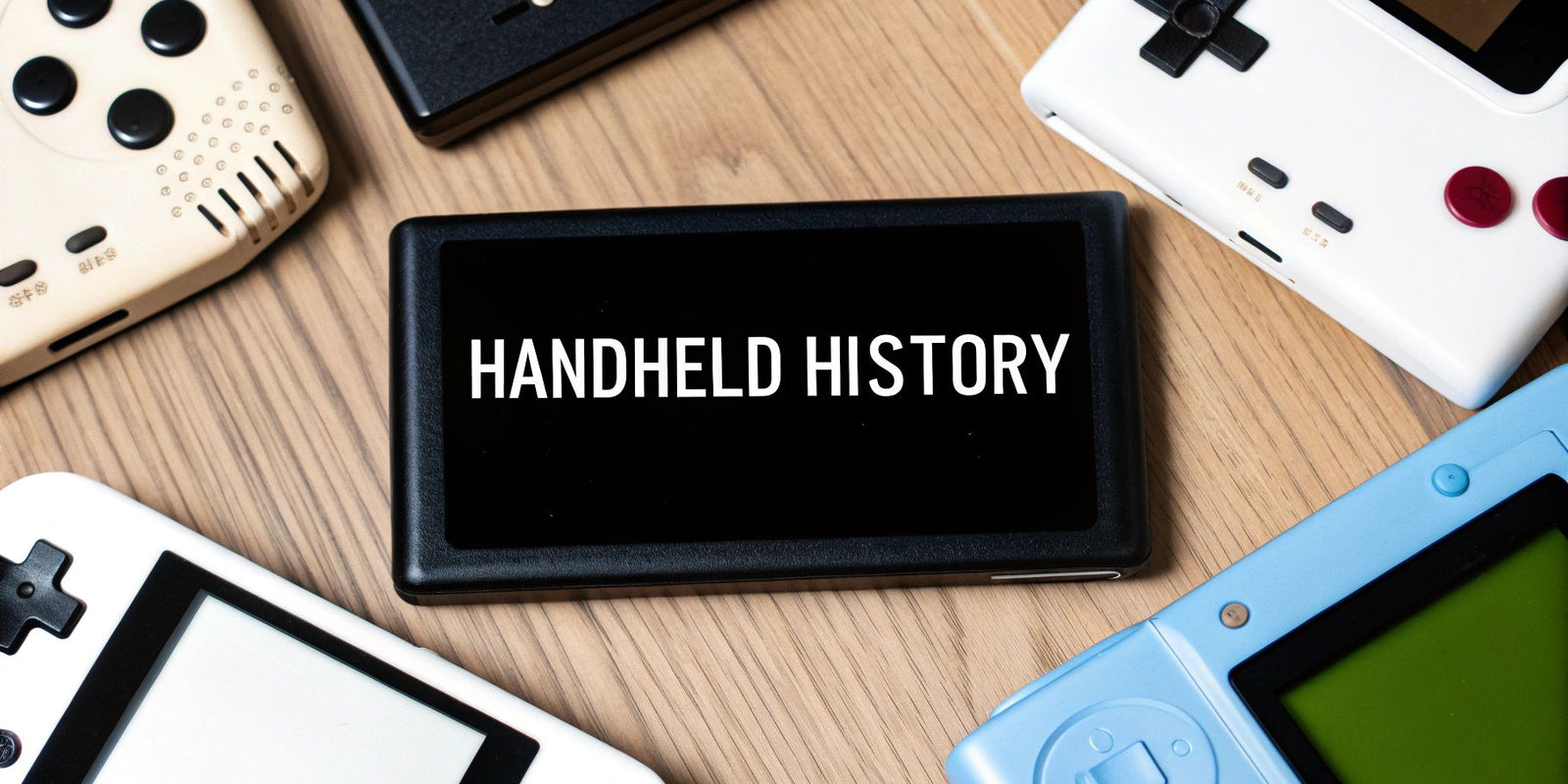 History of Handheld Game Consoles A Complete Story